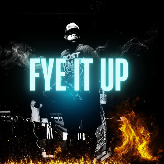 Fye It Up - MP3 Digital Download