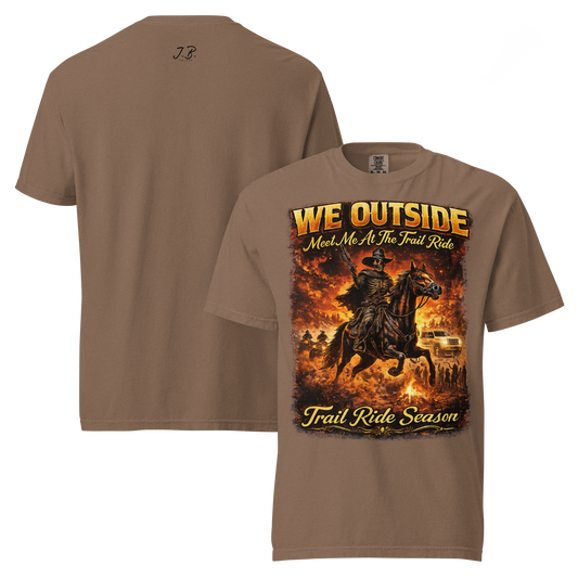 We Outside Trail Ride Season Graphic Shirt Unisex garment-dyed heavyweight t-shirt